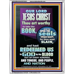 YOU ARE WORTHY TO OPEN THE SEAL OUR LORD JESUS CHRIST   Wall Art Portrait  GWAMBASSADOR10041  "32x48"
