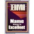 JEHOVAH NAME ALONE IS EXCELLENT  Scriptural Art Picture  GWAMBASSADOR10055  "32x48"