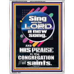 SING UNTO THE LORD A NEW SONG  Biblical Art & Décor Picture  GWAMBASSADOR10056  "32x48"