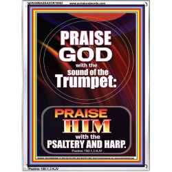 PRAISE HIM WITH TRUMPET, PSALTERY AND HARP  Inspirational Bible Verses Portrait  GWAMBASSADOR10063  "32x48"