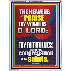 THE HEAVENS SHALL PRAISE THY WONDERS O LORD ALMIGHTY  Christian Quote Picture  GWAMBASSADOR10072  "32x48"