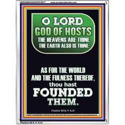 O LORD GOD OF HOST CREATOR OF HEAVEN AND THE EARTH  Unique Bible Verse Portrait  GWAMBASSADOR10077  "32x48"