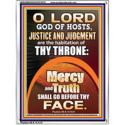 JUSTICE AND JUDGEMENT THE HABITATION OF YOUR THRONE O LORD  New Wall Décor  GWAMBASSADOR10079  "32x48"