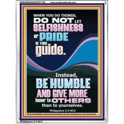 DO NOT LET SELFISHNESS OR PRIDE BE YOUR GUIDE BE HUMBLE  Contemporary Christian Wall Art Portrait  GWAMBASSADOR11789  "32x48"