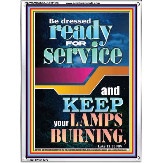 BE DRESSED READY FOR SERVICE  Scriptures Wall Art  GWAMBASSADOR11799  