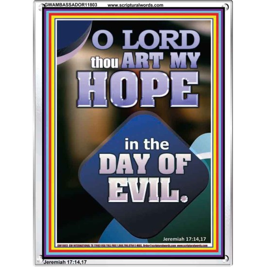 THOU ART MY HOPE IN THE DAY OF EVIL O LORD  Scriptural Décor  GWAMBASSADOR11803  
