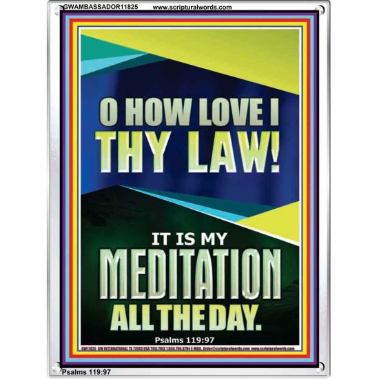 MAKE THE LAW OF THE LORD THY MEDITATION DAY AND NIGHT  Custom Wall Décor  GWAMBASSADOR11825  