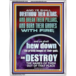 OVERTHROW THEIR ALTARS AND BREAK THEIR PILLARS  Custom Wall Scriptural Art  GWAMBASSADOR11833  "32x48"