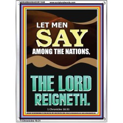LET MEN SAY AMONG THE NATIONS THE LORD REIGNETH  Custom Inspiration Bible Verse Portrait  GWAMBASSADOR11849  "32x48"