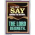 LET MEN SAY AMONG THE NATIONS THE LORD REIGNETH  Custom Inspiration Bible Verse Portrait  GWAMBASSADOR11849  "32x48"