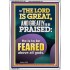 THE LORD IS GREAT AND GREATLY TO PRAISED FEAR THE LORD  Bible Verse Portrait Art  GWAMBASSADOR11864  "32x48"