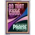 DO THAT WHICH IS GOOD AND YOU SHALL BE APPRECIATED  Bible Verse Wall Art  GWAMBASSADOR11870  "32x48"