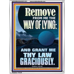 REMOVE FROM ME THE WAY OF LYING  Bible Verse for Home Portrait  GWAMBASSADOR11873  "32x48"