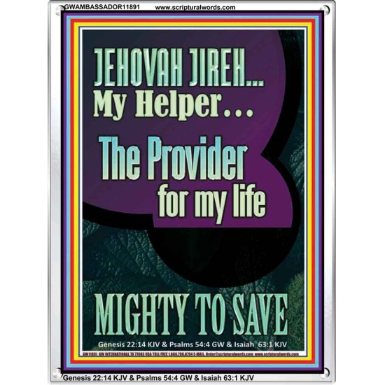 JEHOVAH JIREH MY HELPER THE PROVIDER FOR MY LIFE MIGHTY TO SAVE  Unique Scriptural Portrait  GWAMBASSADOR11891  