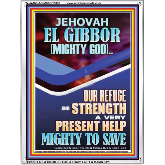JEHOVAH EL GIBBOR MIGHTY GOD OUR REFUGE AND STRENGTH  Unique Power Bible Portrait  GWAMBASSADOR11892  