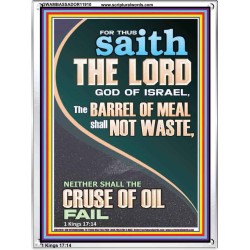 THE BARREL OF MEAL SHALL NOT WASTE NOR THE CRUSE OF OIL FAIL  Unique Power Bible Picture  GWAMBASSADOR11910  "32x48"