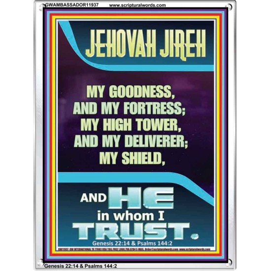 JEHOVAH JIREH MY GOODNESS MY HIGH TOWER MY DELIVERER MY SHIELD  Unique Power Bible Portrait  GWAMBASSADOR11937  