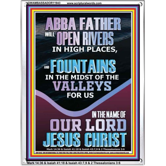 ABBA FATHER WILL OPEN RIVERS FOR US IN HIGH PLACES  Sanctuary Wall Portrait  GWAMBASSADOR11943  