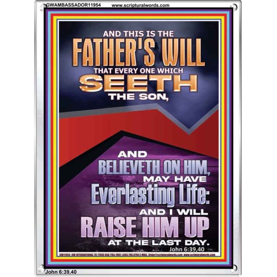 EVERLASTING LIFE IS THE FATHER'S WILL   Unique Scriptural Portrait  GWAMBASSADOR11954  