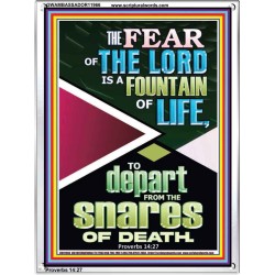THE FEAR OF THE LORD IS THE FOUNTAIN OF LIFE  Large Scripture Wall Art  GWAMBASSADOR11966  "32x48"