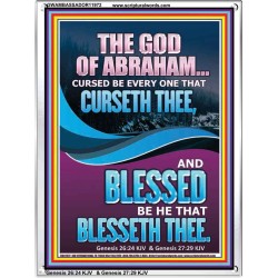 CURSED BE EVERY ONE THAT CURSETH THEE BLESSED IS EVERY ONE THAT BLESSED THEE  Scriptures Wall Art  GWAMBASSADOR11972  "32x48"