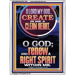 CREATE IN ME A CLEAN HEART  Scriptural Portrait Signs  GWAMBASSADOR11990  "32x48"