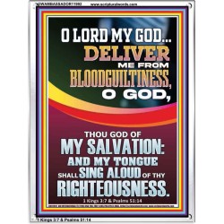 DELIVER ME FROM BLOODGUILTINESS O LORD MY GOD  Encouraging Bible Verse Portrait  GWAMBASSADOR11992  "32x48"