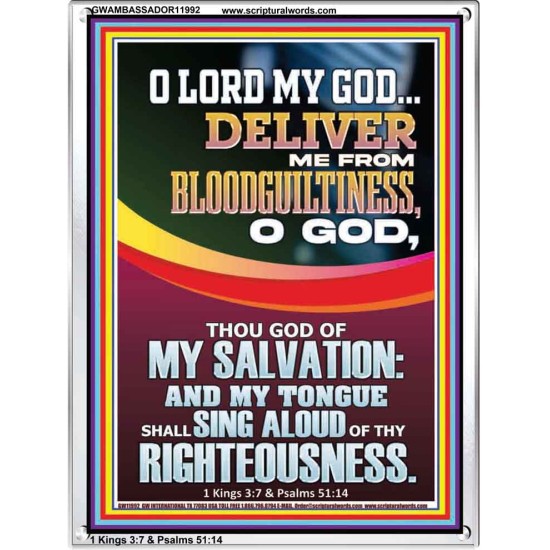 DELIVER ME FROM BLOODGUILTINESS O LORD MY GOD  Encouraging Bible Verse Portrait  GWAMBASSADOR11992  