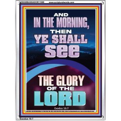 YOU SHALL SEE THE GLORY OF THE LORD  Bible Verse Portrait  GWAMBASSADOR11999  "32x48"