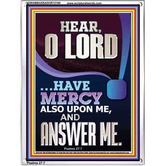 O LORD HAVE MERCY ALSO UPON ME AND ANSWER ME  Bible Verse Wall Art Portrait  GWAMBASSADOR12189  