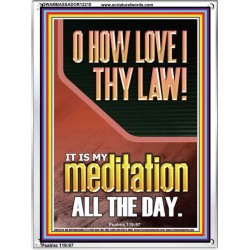 THY LAW IS MY MEDITATION ALL DAY  Bible Verses Wall Art & Decor   GWAMBASSADOR12210  "32x48"
