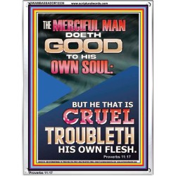 MERCIFUL MAN DOETH GOOD TO HIS OWN SOUL  Church Portrait  GWAMBASSADOR12235  "32x48"