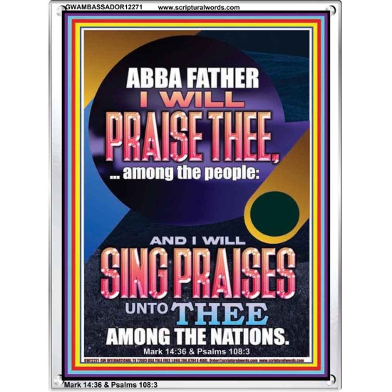 I WILL SING PRAISES UNTO THEE AMONG THE NATIONS  Contemporary Christian Wall Art  GWAMBASSADOR12271  