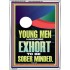 YOUNG MEN BE SOBERLY MINDED  Scriptural Wall Art  GWAMBASSADOR12285  "32x48"