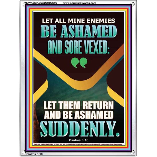 MINE ENEMIES BE ASHAMED AND SORE VEXED  Christian Quotes Portrait  GWAMBASSADOR12306  