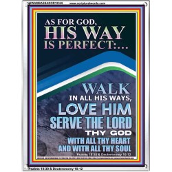 WALK IN ALL HIS WAYS LOVE HIM SERVE THE LORD THY GOD  Unique Bible Verse Portrait  GWAMBASSADOR12345  "32x48"