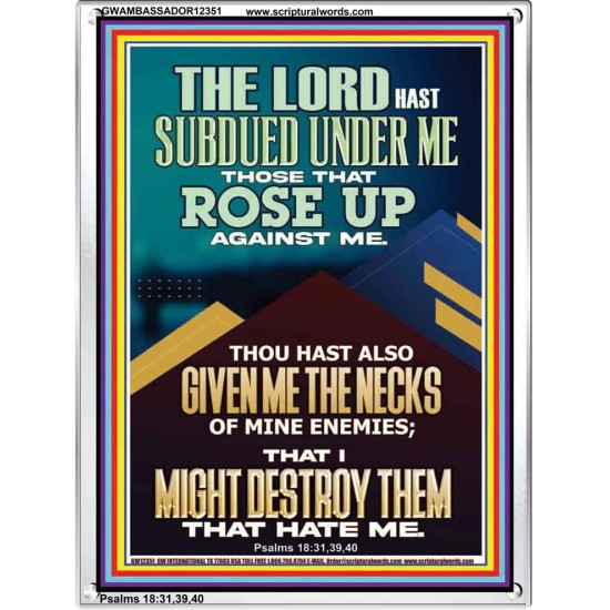 SUBDUED UNDER ME THOSE THAT ROSE UP AGAINST ME  Bible Verse for Home Portrait  GWAMBASSADOR12351  