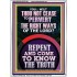 REPENT AND COME TO KNOW THE TRUTH  Large Custom Portrait   GWAMBASSADOR12354  "32x48"