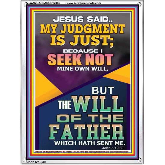 I SEEK NOT MINE OWN WILL BUT THE WILL OF THE FATHER  Inspirational Bible Verse Portrait  GWAMBASSADOR12385  