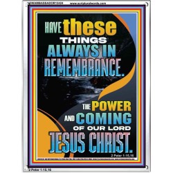 HAVE IN REMEMBRANCE THE POWER AND COMING OF OUR LORD JESUS CHRIST  Sanctuary Wall Picture  GWAMBASSADOR12424  "32x48"