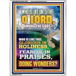 WHO IS LIKE THEE GLORIOUS IN HOLINESS  Righteous Living Christian Portrait  GWAMBASSADOR12580  "32x48"