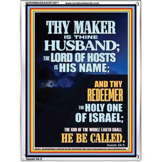 THY MAKER IS THINE HUSBAND THE LORD OF HOSTS IS HIS NAME  Unique Scriptural Portrait  GWAMBASSADOR12671  