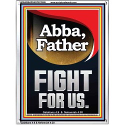 ABBA FATHER FIGHT FOR US  Children Room  GWAMBASSADOR12686  "32x48"