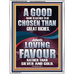 LOVING FAVOUR IS BETTER THAN SILVER AND GOLD  Scriptural Décor  GWAMBASSADOR13003  "32x48"