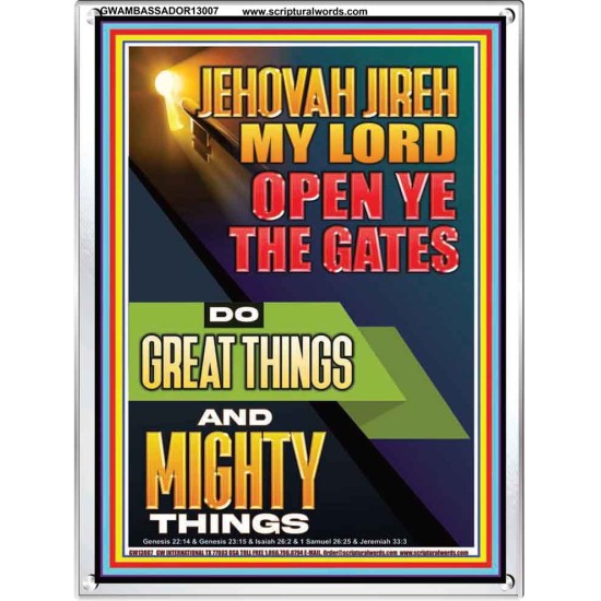 OPEN YE THE GATES DO GREAT AND MIGHTY THINGS JEHOVAH JIREH MY LORD  Scriptural Décor Portrait  GWAMBASSADOR13007  