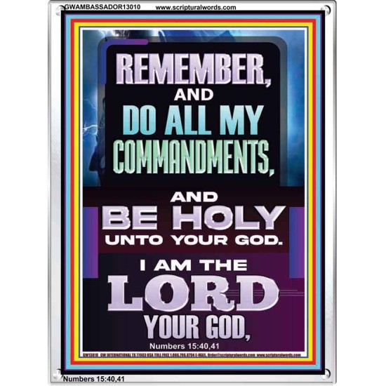 DO ALL MY COMMANDMENTS AND BE HOLY  Christian Portrait Art  GWAMBASSADOR13010  