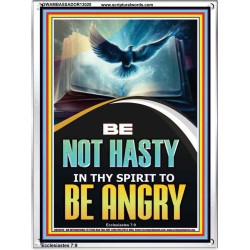 BE NOT HASTY IN THY SPIRIT TO BE ANGRY  Encouraging Bible Verses Portrait  GWAMBASSADOR13020  "32x48"