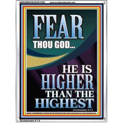 FEAR THOU GOD HE IS HIGHER THAN THE HIGHEST  Christian Quotes Portrait  GWAMBASSADOR13025  "32x48"