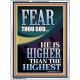 FEAR THOU GOD HE IS HIGHER THAN THE HIGHEST  Christian Quotes Portrait  GWAMBASSADOR13025  