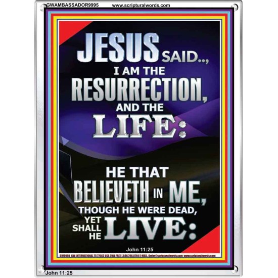 I AM THE RESURRECTION AND THE LIFE  Eternal Power Portrait  GWAMBASSADOR9995  